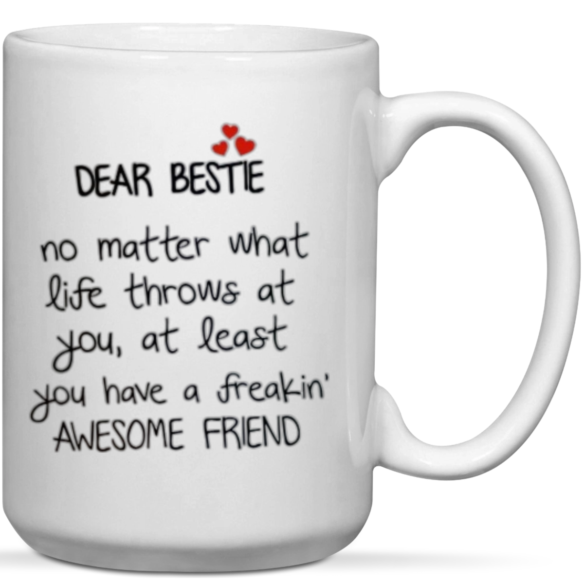 Dear Bestie You Have An Awesome Friend Gift Mug