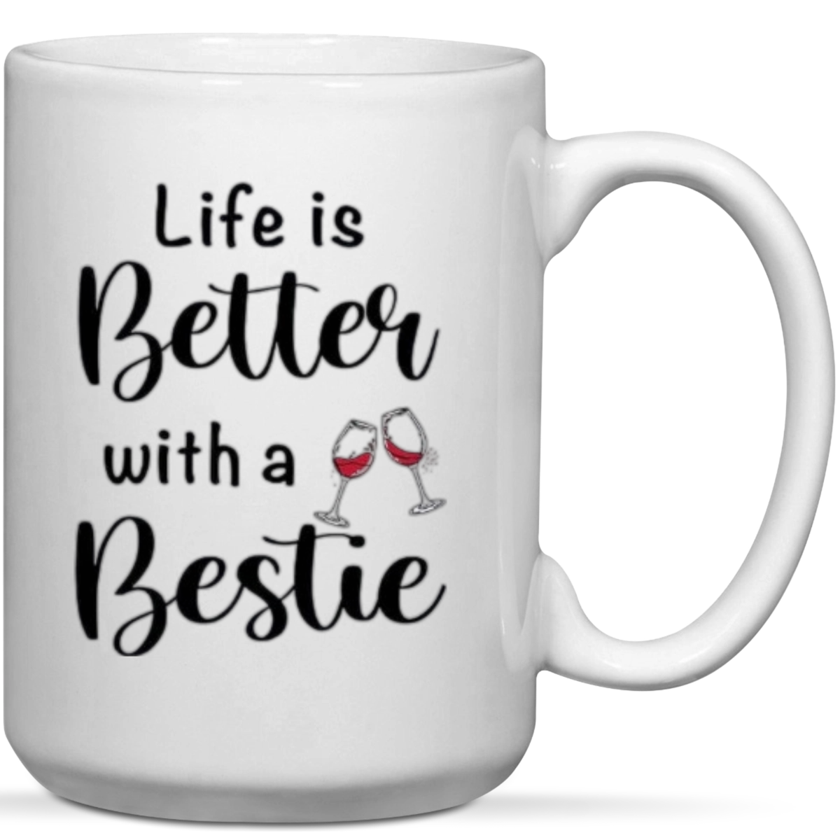 Life Is Better With A Bestie Friend Gift Mug